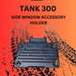 TANK 300 SAVAGE SIDE WINDOW ACCESSORIES PANEL